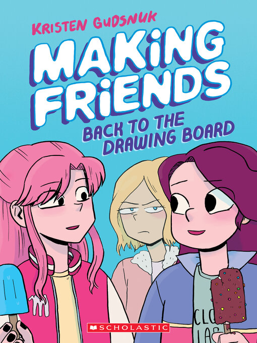 Titeldetails für Making Friends, Volume 2 nach Kristen Gudsnuk - Verfügbar